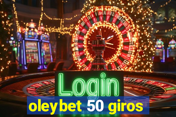 oleybet 50 giros